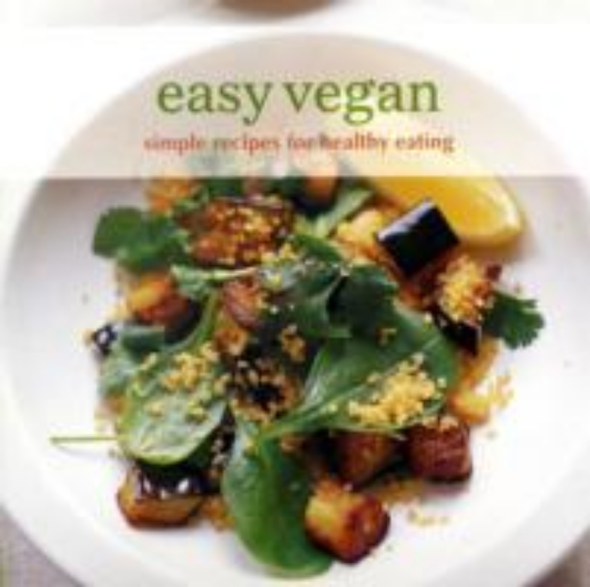 Picture of Easy vegan - simple recipes for healthy eating