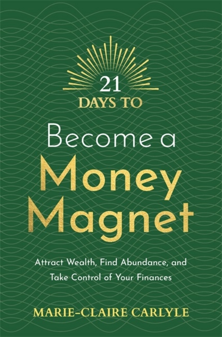 Picture of 21 Days to Become a Money Magnet