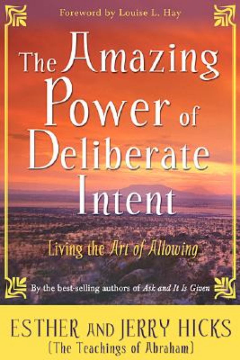 Picture of Amazing power of deliberate intent - living the art of allowing