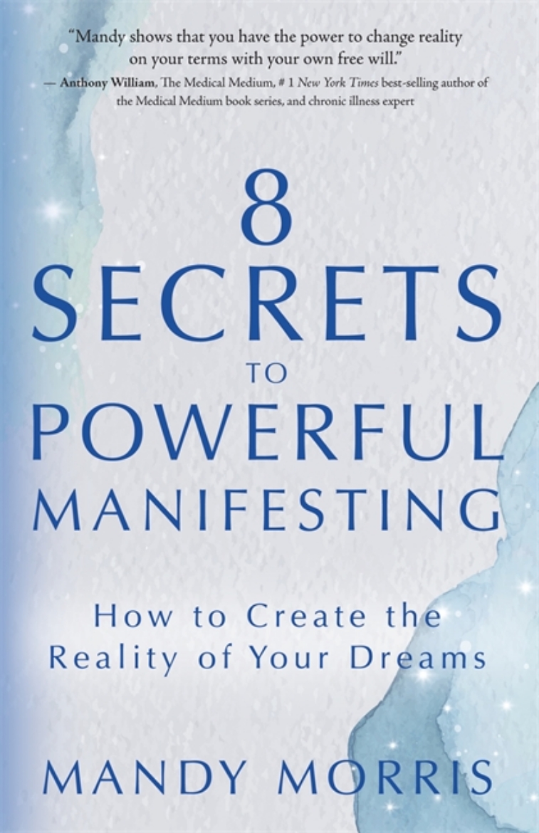 Picture of 8 Secrets to Powerful Manifesting
