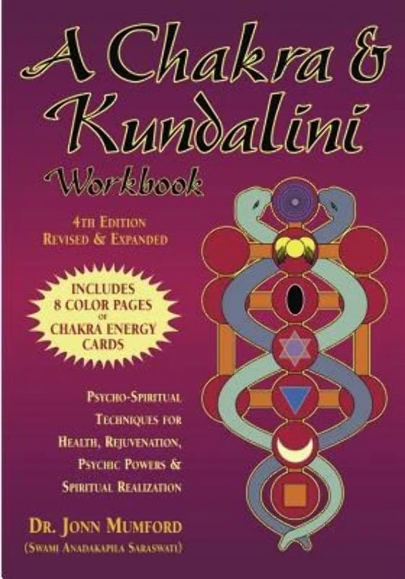 Picture of A Chakra & Kundalini Workbook: Psycho-Spiritual Techniques for Health, Rejuvenation, Psychic Powers & Spiritual Realization