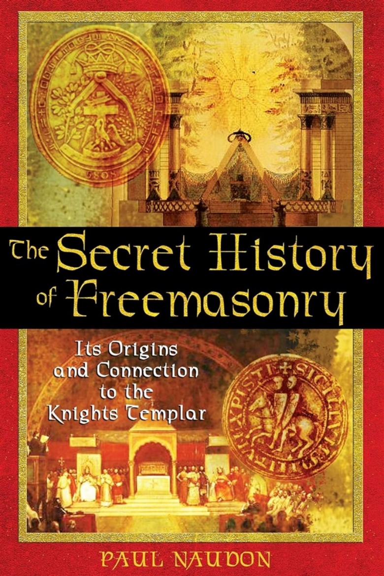 Picture of Secret History Of Freemasonry : Its Origins and Connections to the Knights Templar