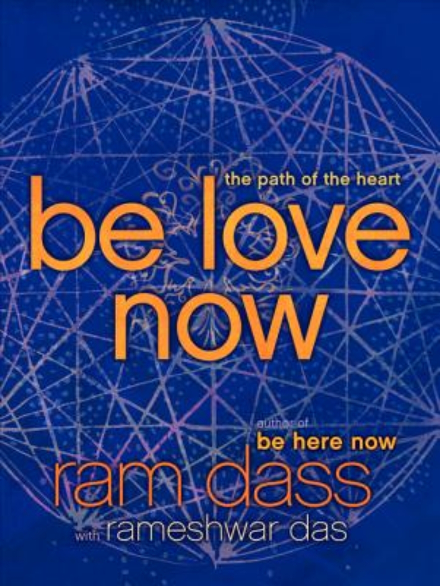 Picture of Be Love Now: The Path of the Heart