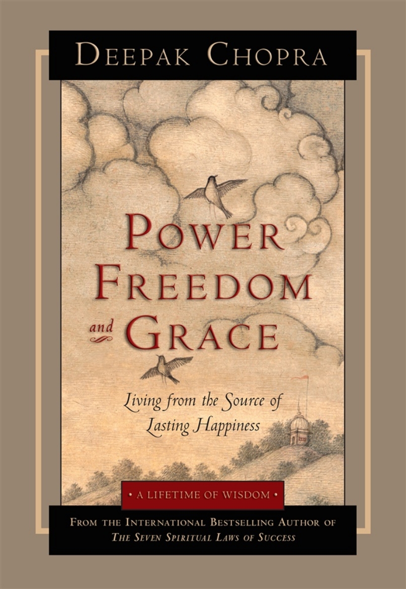 Picture of Power, Freedom And Grace: Living From The Source Of Lasting Happiness (Q)