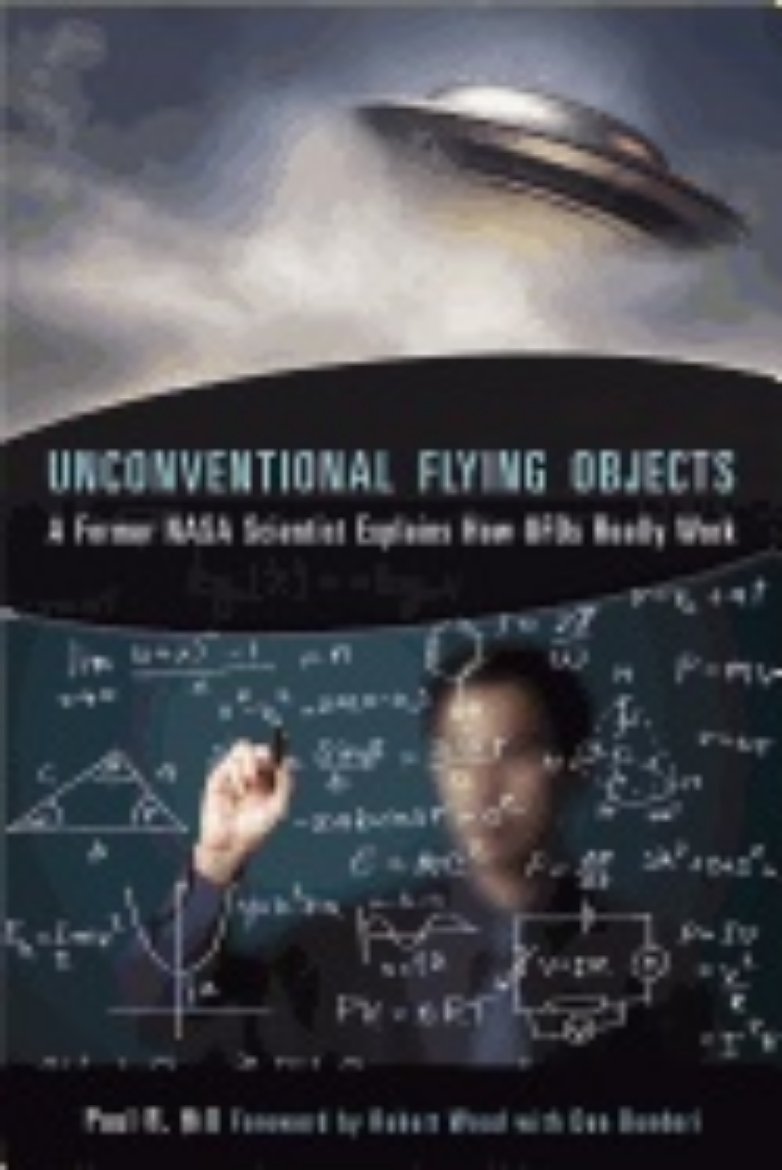 Picture of Unconventional Flying Objects : A Former NASA Scientist Explains How UFOs Really Work