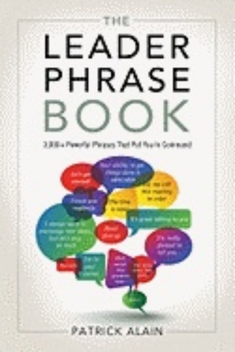 Picture of Leader Phrase Book : 3000+ Powerful Phrases That Put You in Command