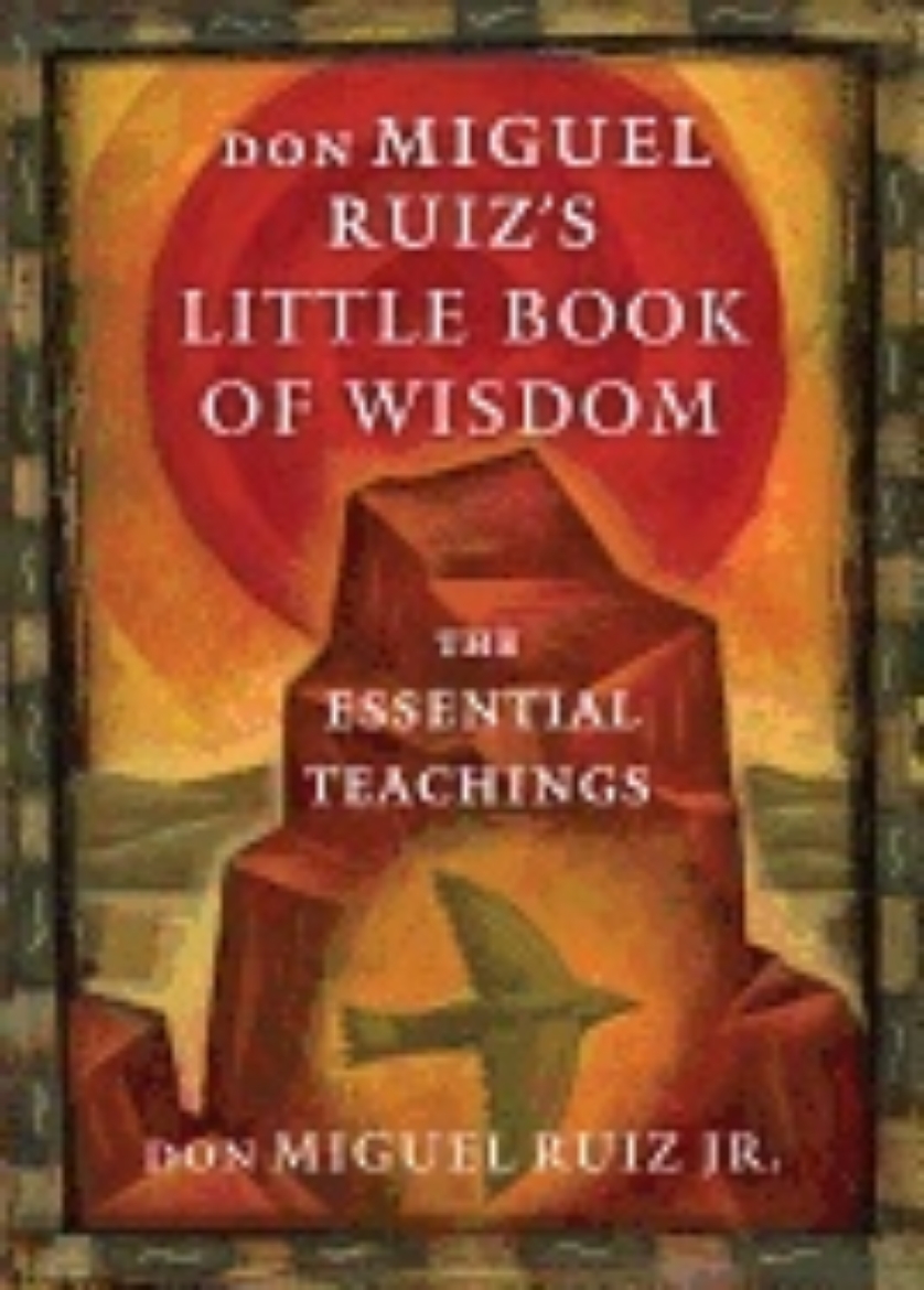 Picture of Don miguel ruizs little book of wisdom - the essential teachings