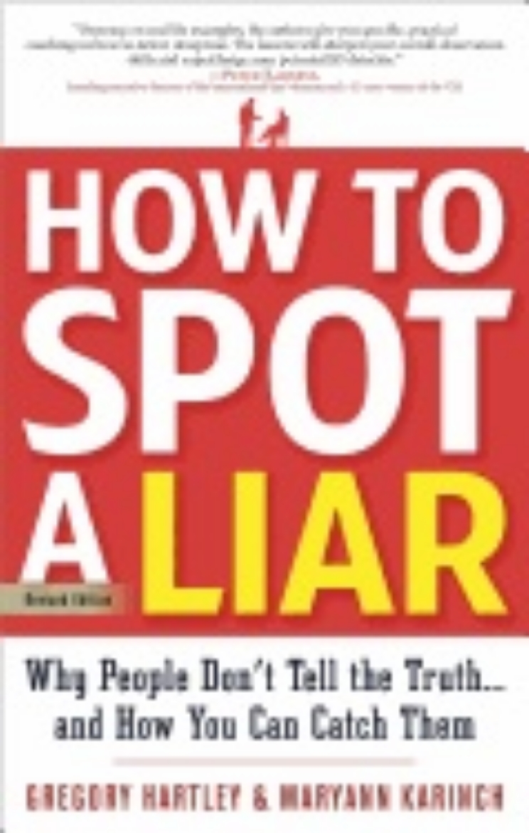 Picture of How to spot a liar, revised edition - why people dont tell the truth.and ho