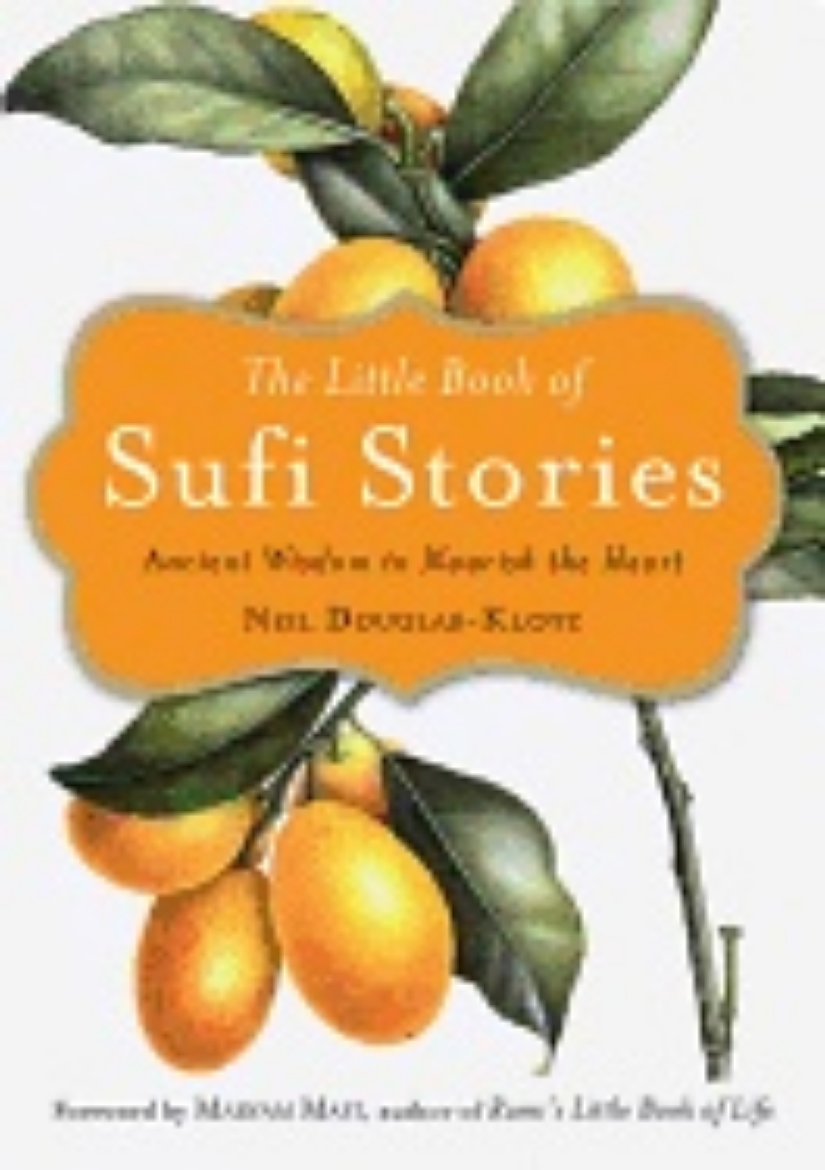 Picture of Little book of sufi stories - ancient wisdom to nourish the heart