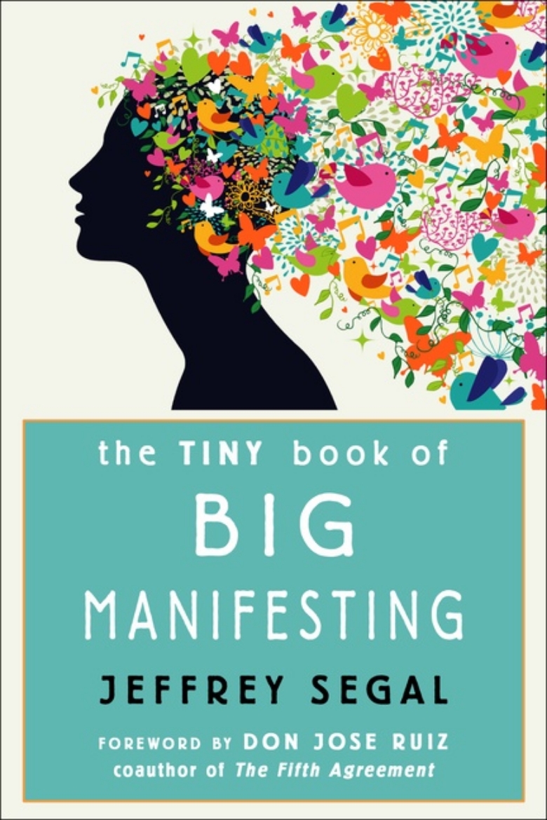 Picture of The Tiny Book of Big Manifesting