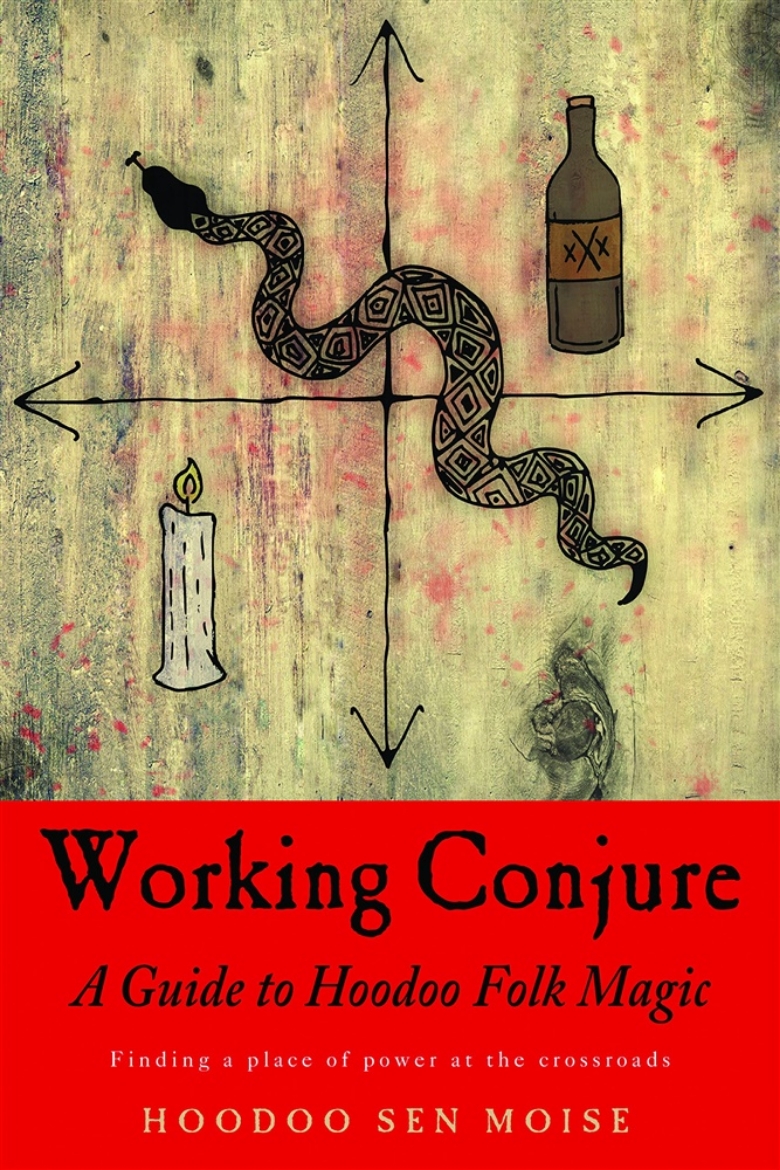 Picture of Working conjure - a guide to hoodoo folk magicfinding a place of power at t