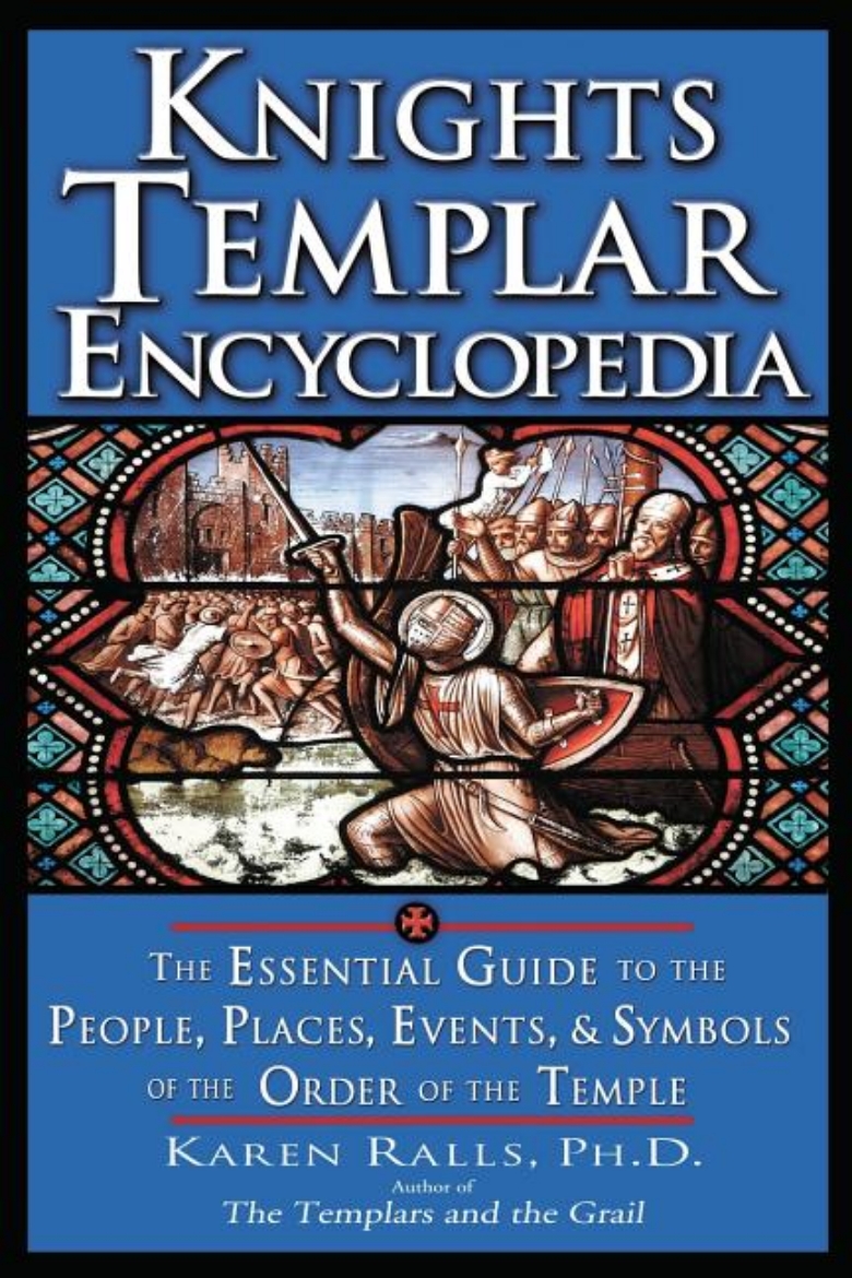 Picture of Knights Templar Encyclopedia: The Essential Guide To The Peo