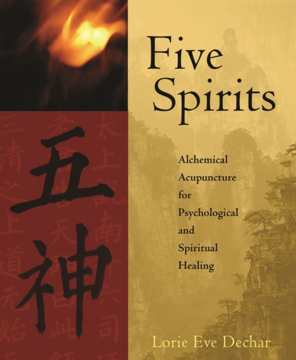 Picture of Five Spirits: The Alchemical Mystery At The Heart Of Traditi