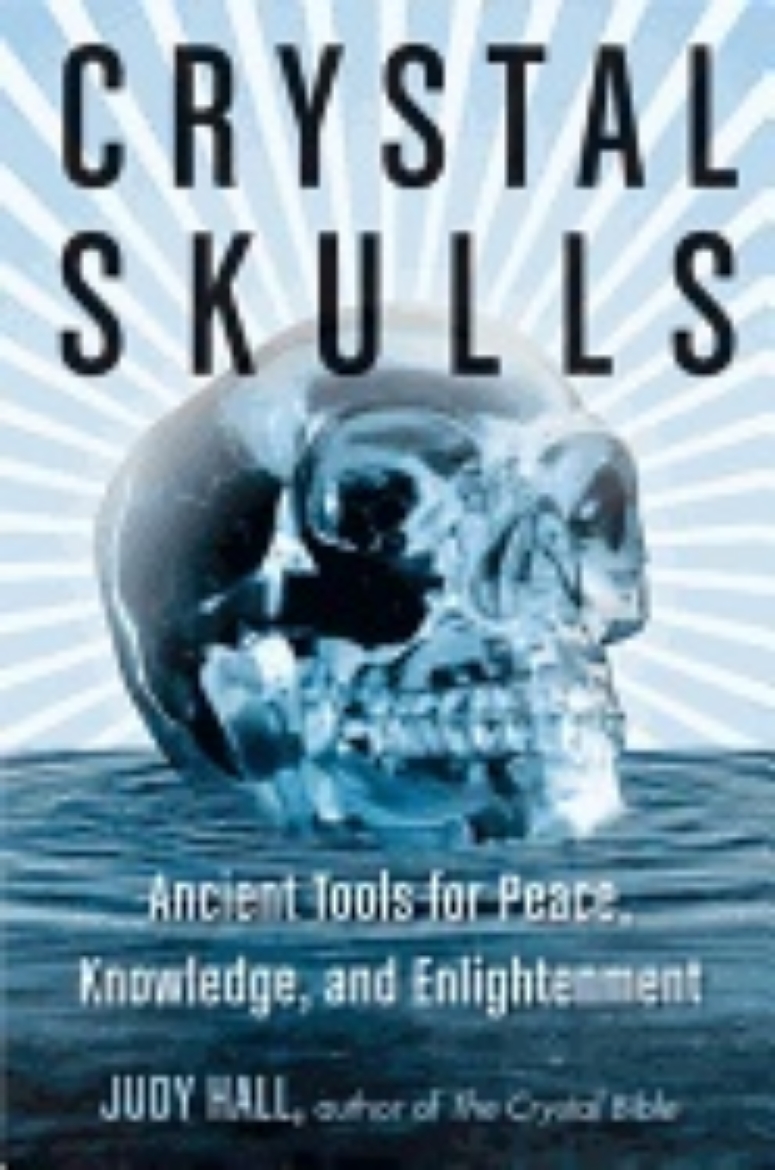 Picture of Crystal skulls - ancient tools for peace, knowledge, and enlightenment