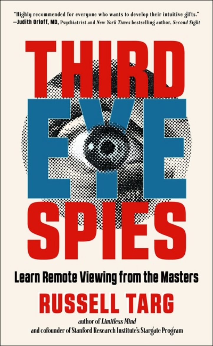 Picture of Third Eye Spies : Learn Remote Viewing from the Masters