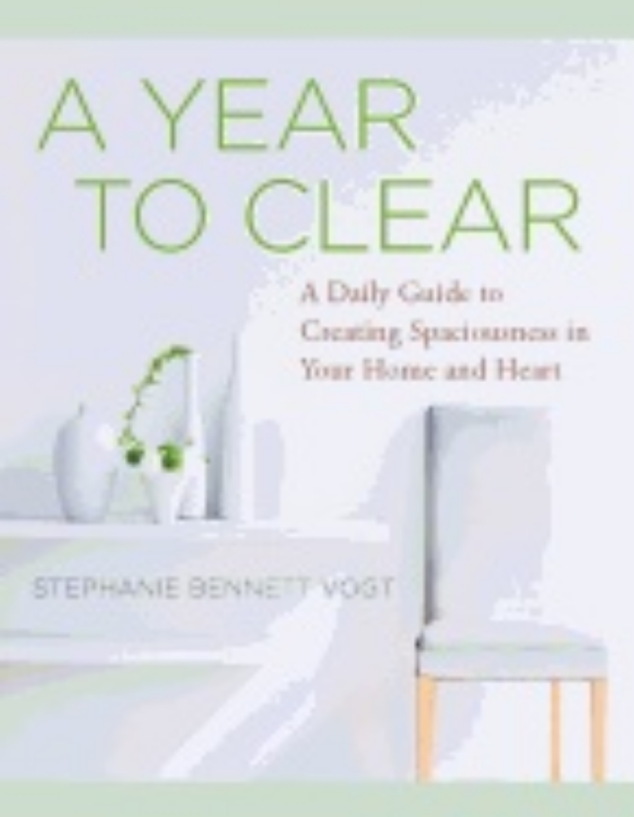 Picture of Year to clear - 365 lessons to create spaciousness in your home and heart