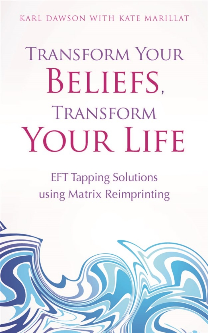 Picture of Transform your beliefs, transform your life - eft tapping  using matrix rei