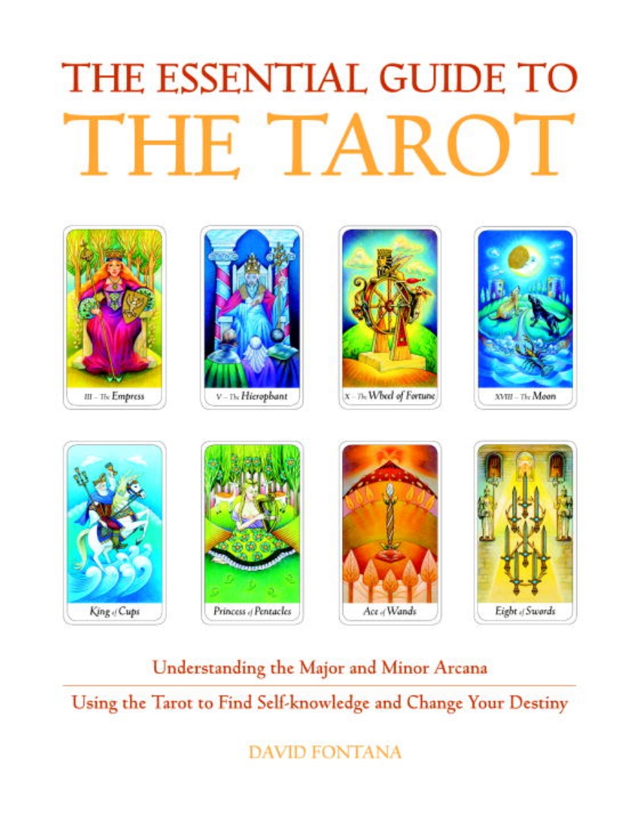 Picture of Essential Guide To The Tarot: Understanding The Major & Minor Arcana--Using The Tarot To Find Self-K