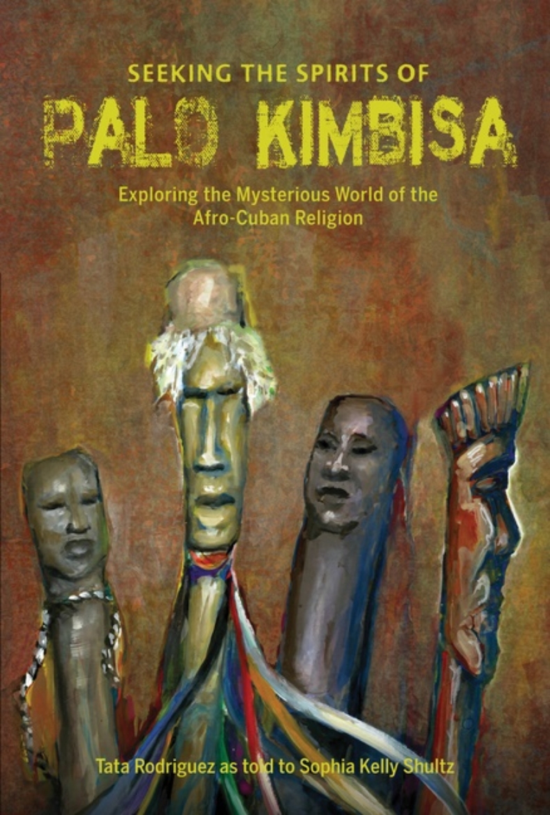 Picture of Seeking The Spirits Of Palo Kimbisa