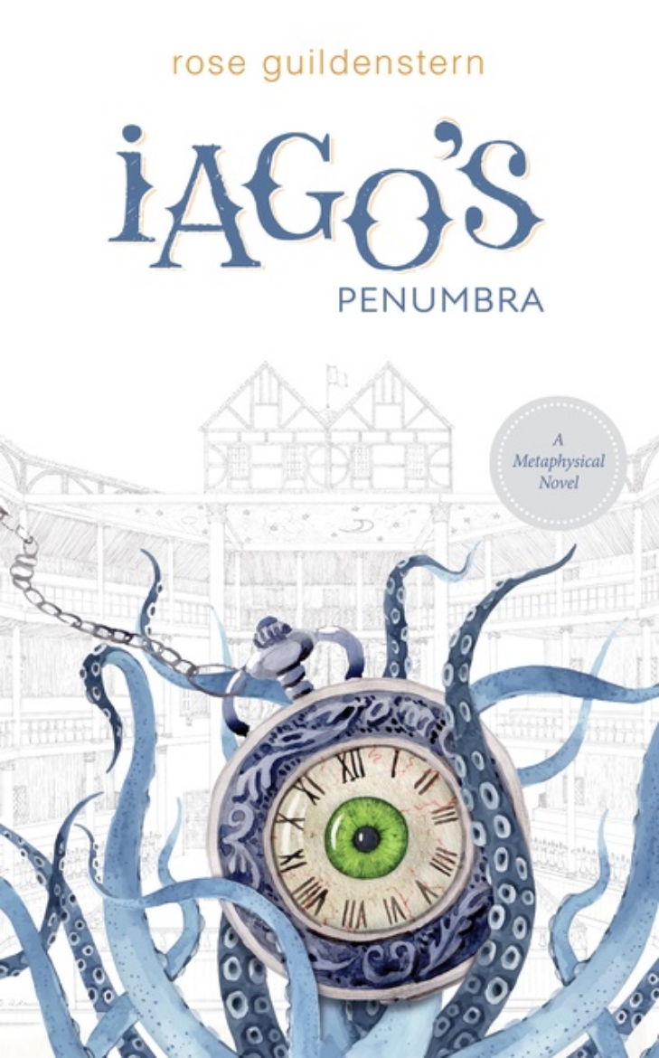 Picture of Iago's Penumbra : A Metaphysical Novel