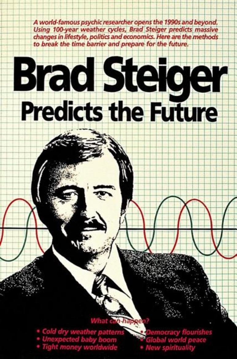 Picture of Brad Steiger Predicts the Future