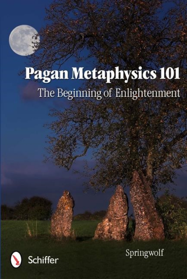 Picture of Pagan Metaphysics 101: The Beginning Of Enlightenment