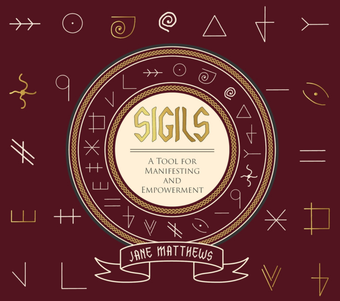 Picture of Sigils : A Tool for Manifesting and Empowerment