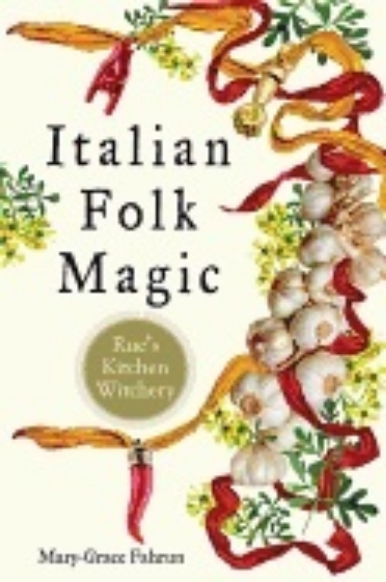 Picture of Italian folk magic - rues kitchen witchery