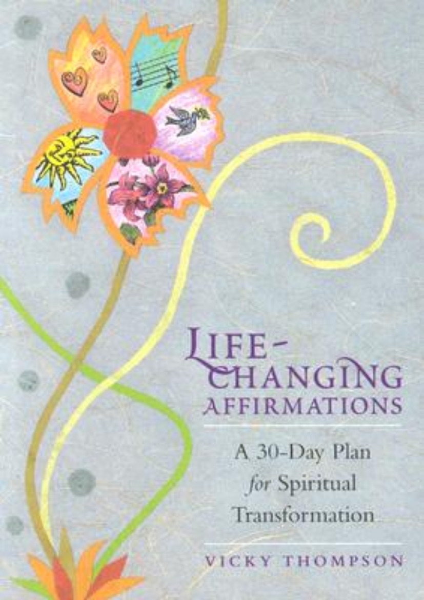 Picture of Life-Changing Affirmations: A 30-Day Plan for Spiritual Transformation