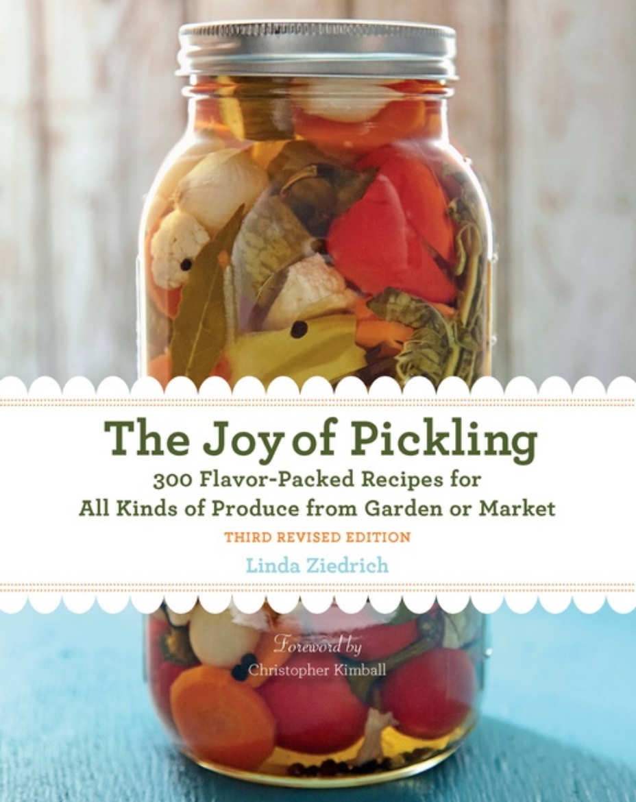 Picture of Joy of pickling, 3rd edition - 300 flavor-packed recipes for all kinds of p