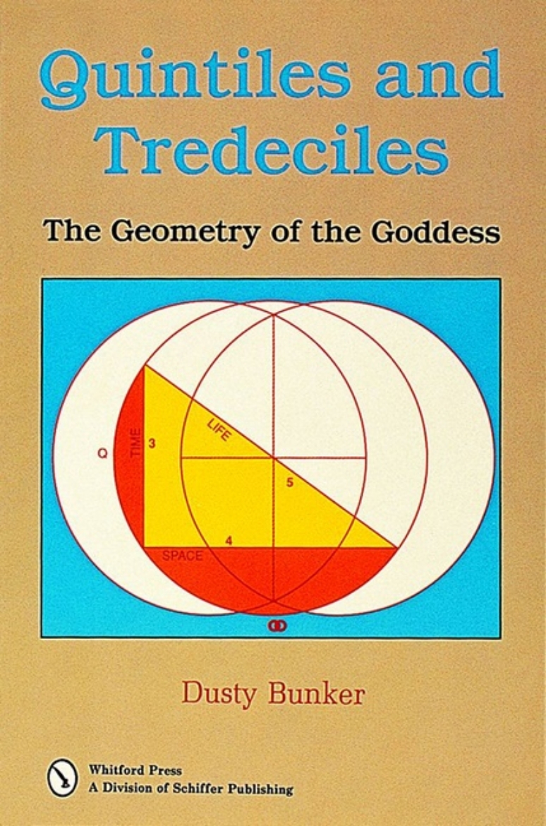 Picture of Quintiles And Tredeciles: The Geometry Of The Goddess