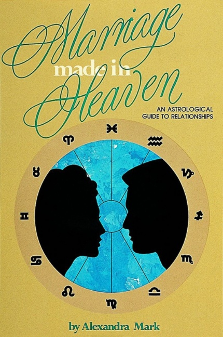 Picture of Marriage Made In Heaven: An Astrological Guide To Relationsh