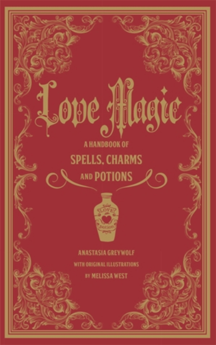 Picture of Love magic - a handbook of spells, charms, and potions