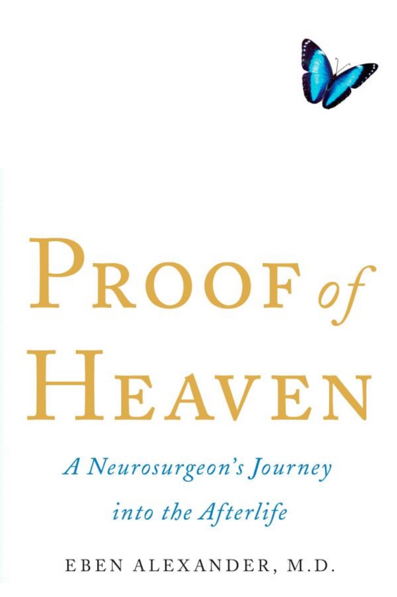 Picture of Proof of Heaven : A Neurosurgeon's Journey Into the Afterlife