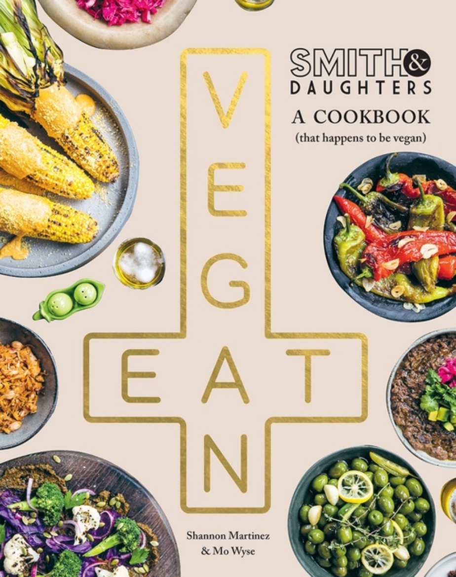 Picture of Smith & Daughters: a Cookbook (That Happens to be Vegan)