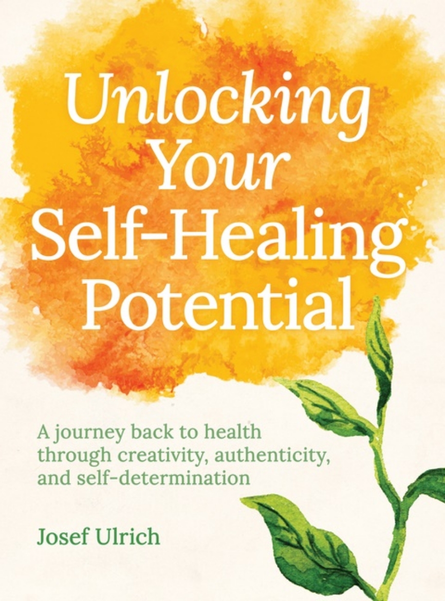 Picture of Unlocking your self-healing potential - a journey back to health through cr