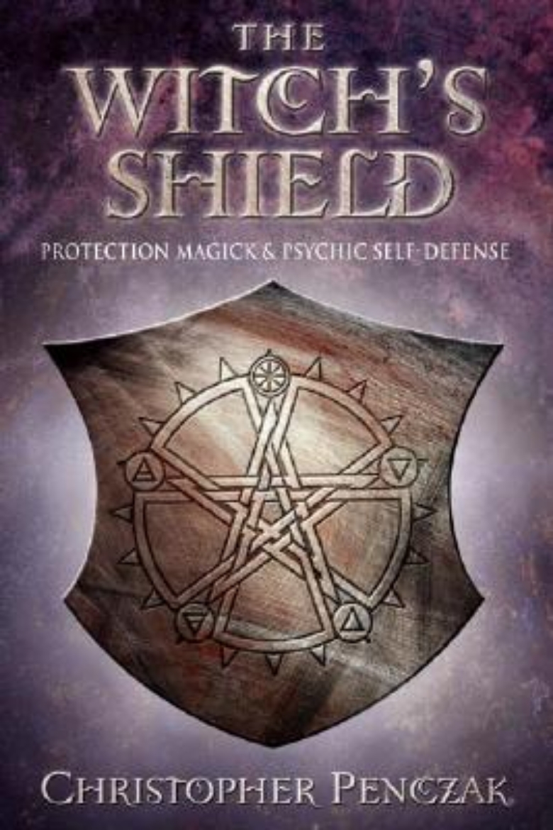 Picture of The Witch's Shield: Protection Magick and Psychic Self-Defense