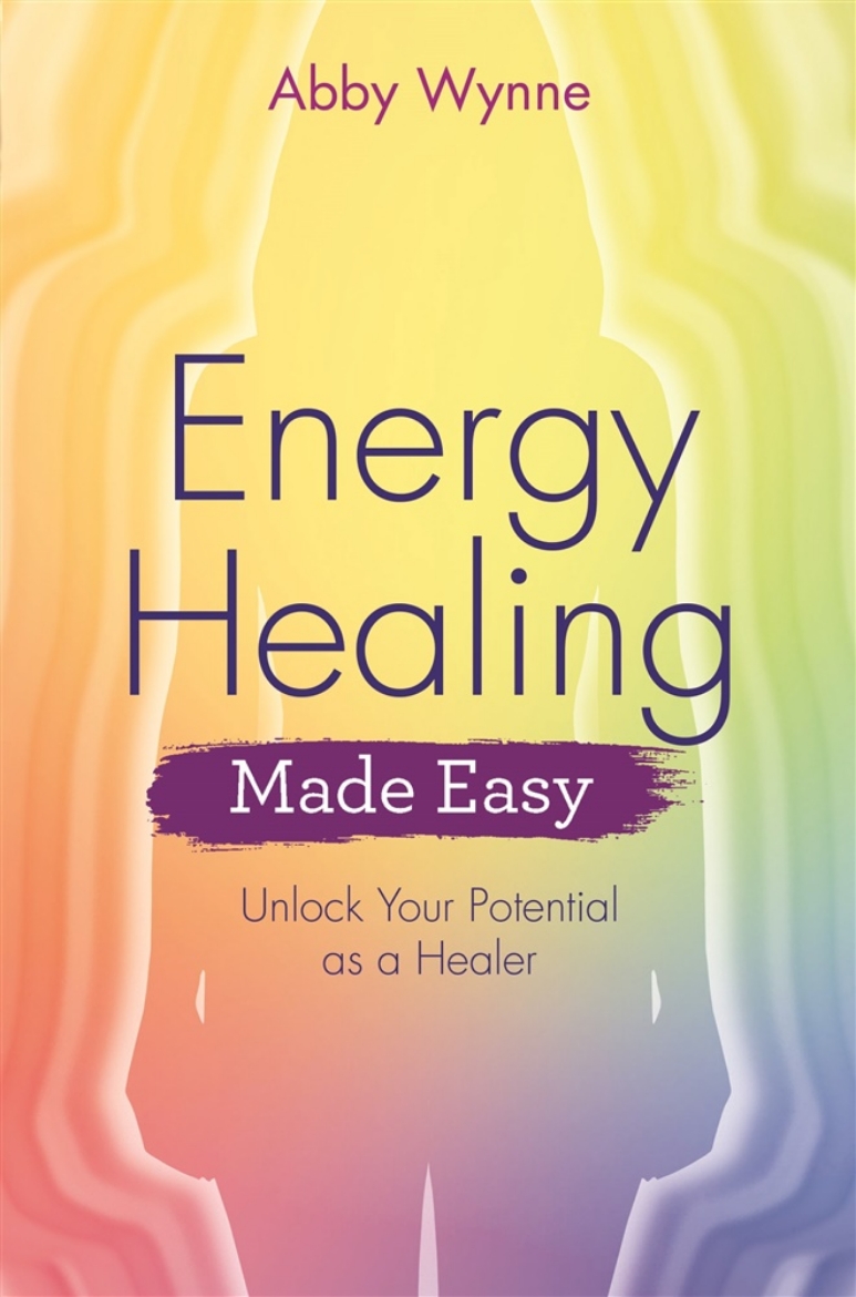 Picture of Energy healing made easy - unlock your potential as a healer