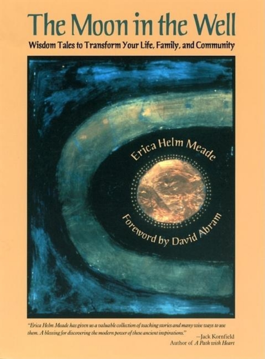 Picture of Moon in the Well: Wisdom Tales to Transform Your Life, Family, and