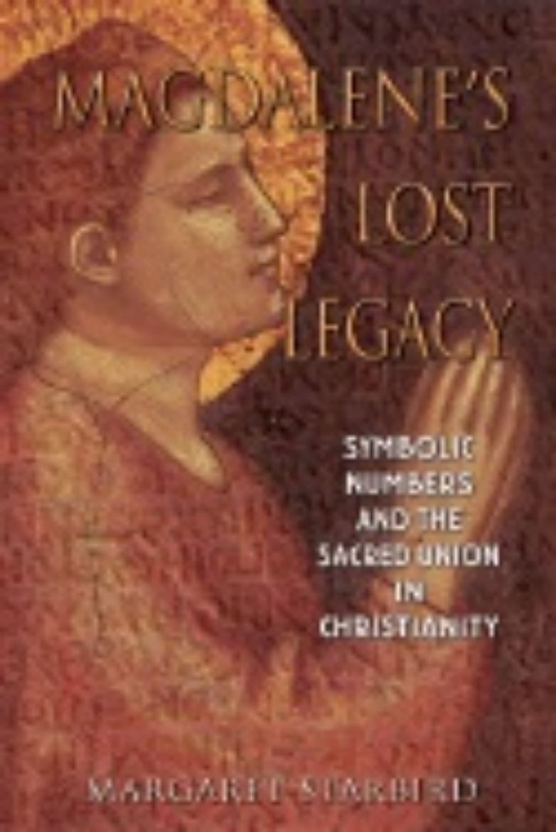 Picture of Magdalene's Lost Legacy: Symbolic Numbers & The Sacred Union
