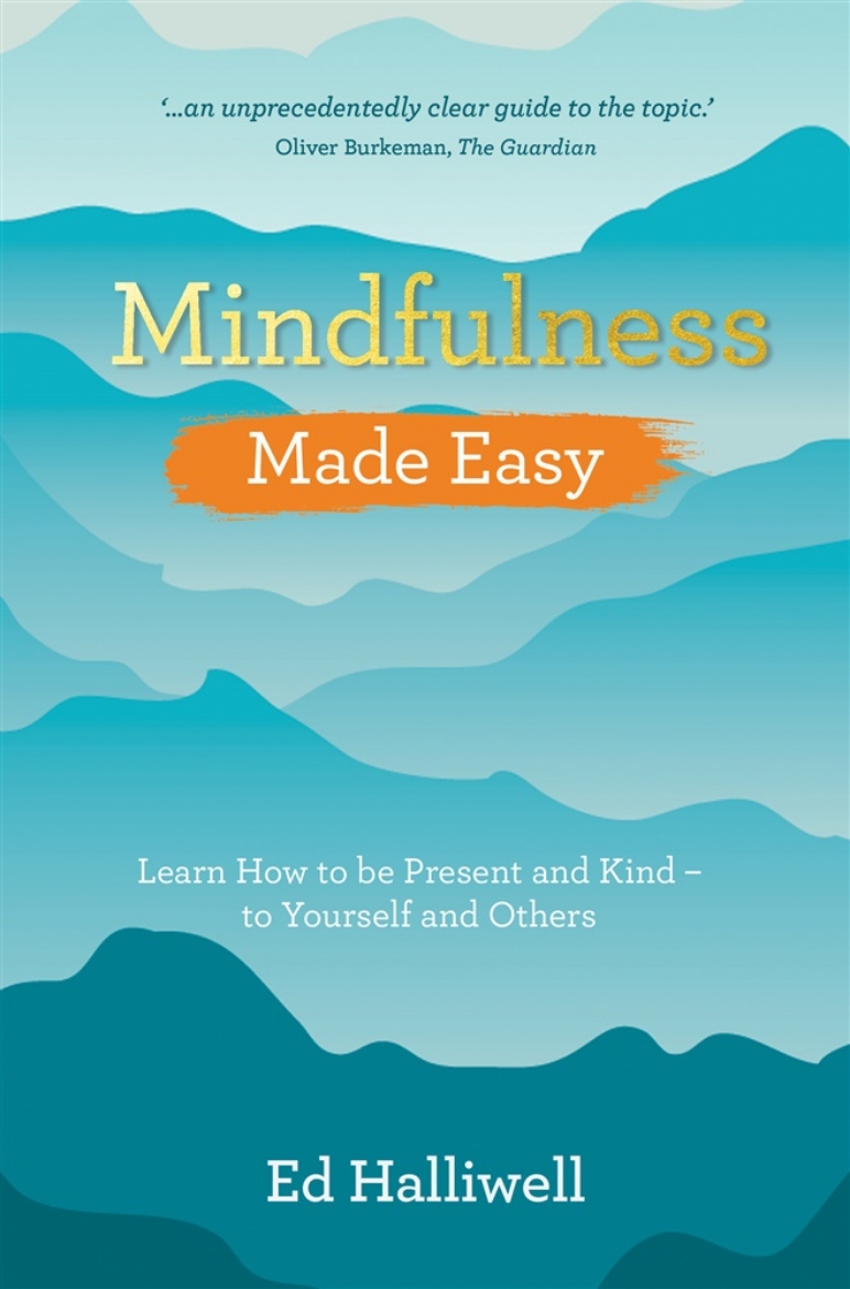 Picture of Mindfulness Made Easy - Learn How to Be Present and Kind - to Yourself and