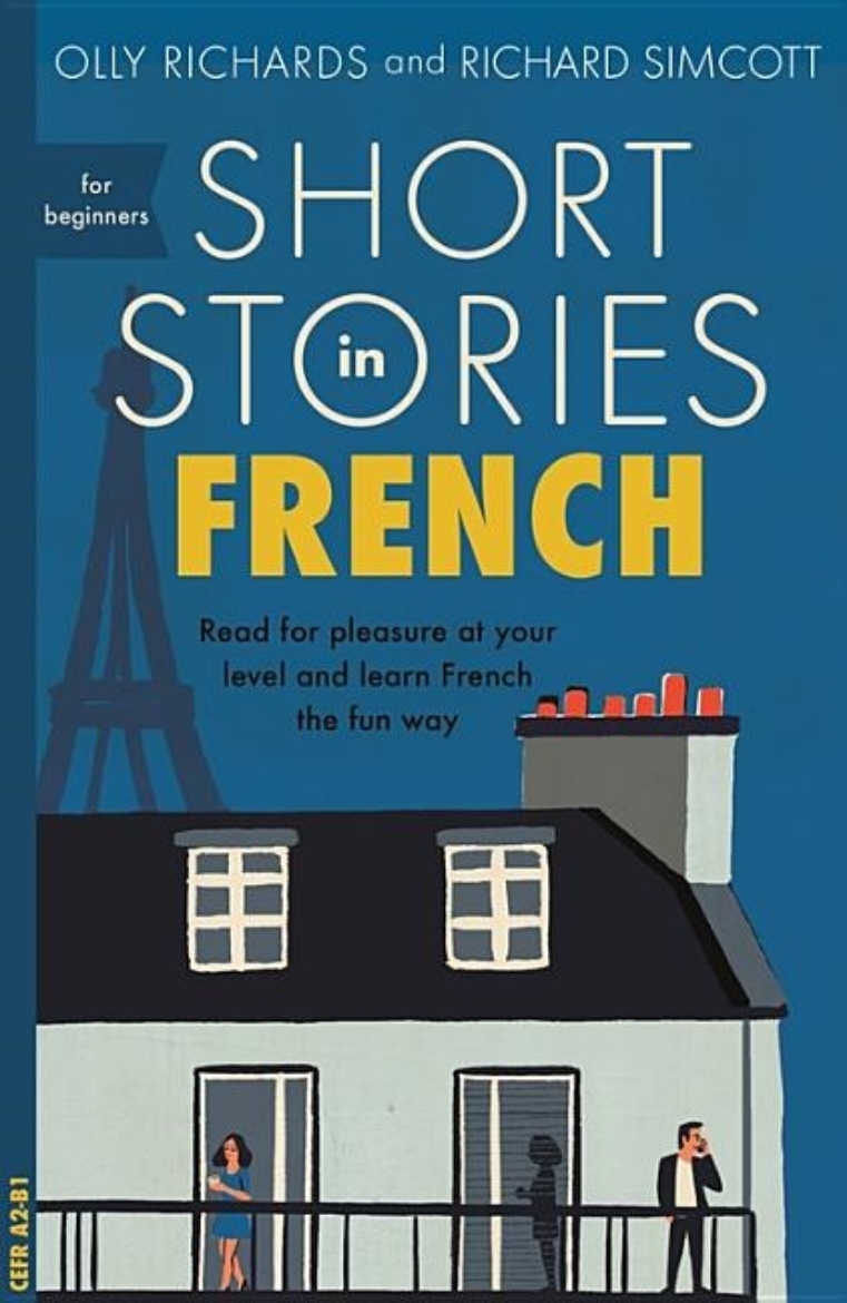 Picture of Short stories in french for beginners - read for pleasure at your level, ex