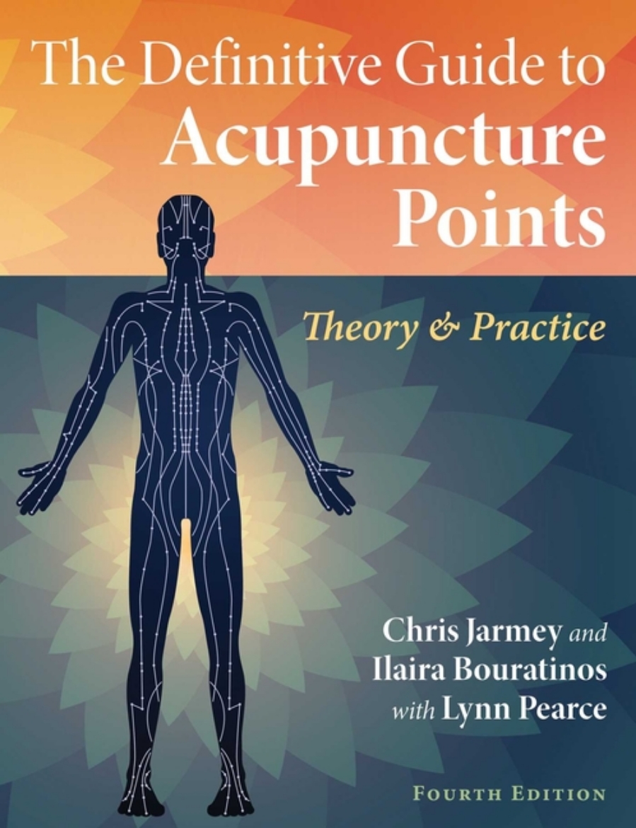 Picture of Definitive Guide To Acupuncture Points : Theory and Practice