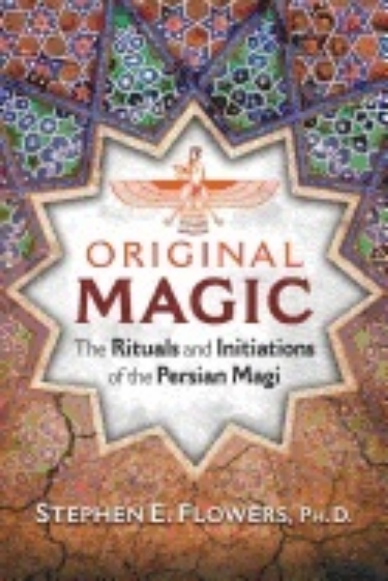 Picture of Original magic - the rituals and initiations of the persian magi