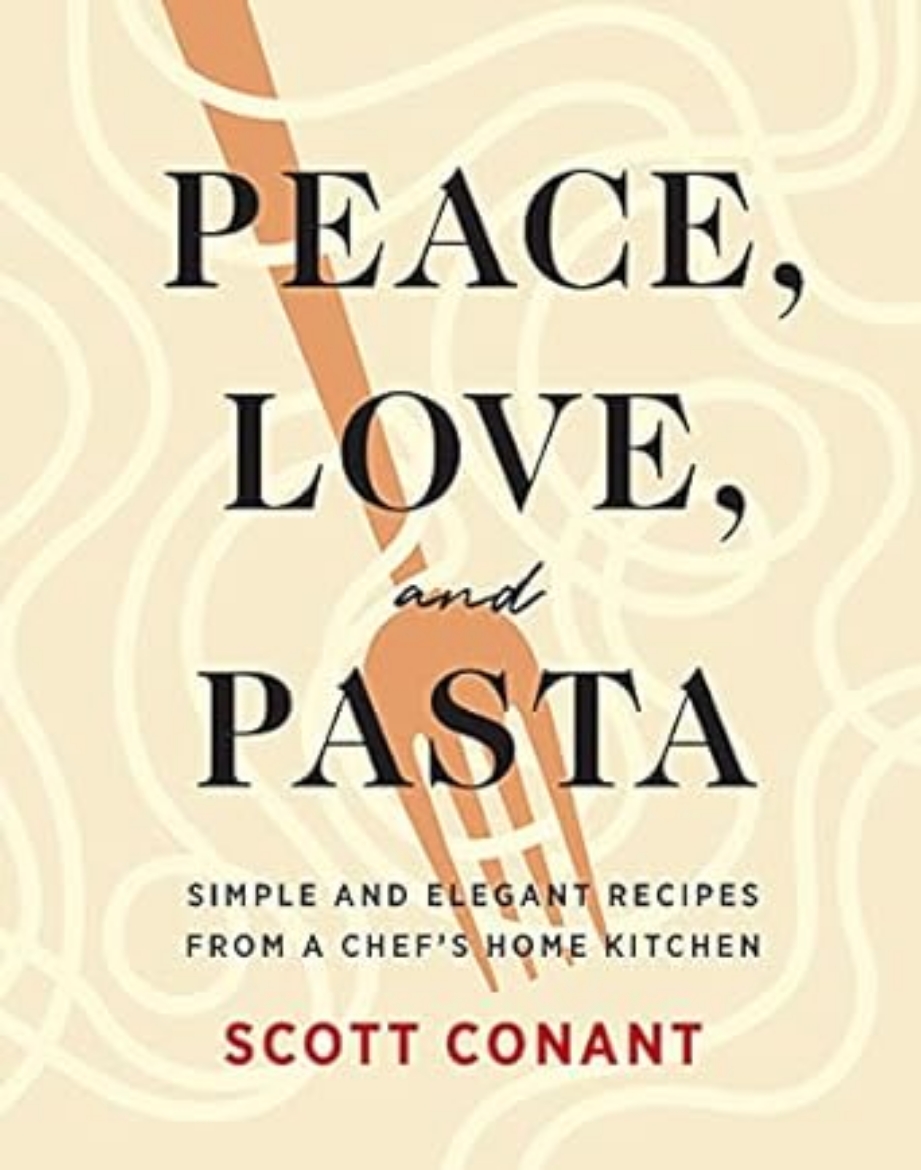 Picture of Peace, Love, and Pasta: Simple and Elegant Recipes from a Ch