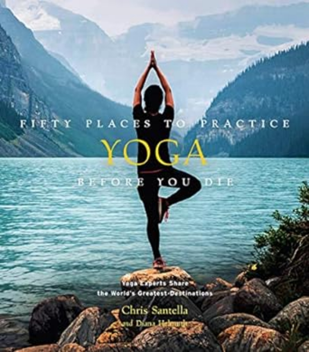 Picture of Fifty Places to Practice Yoga Before You Die