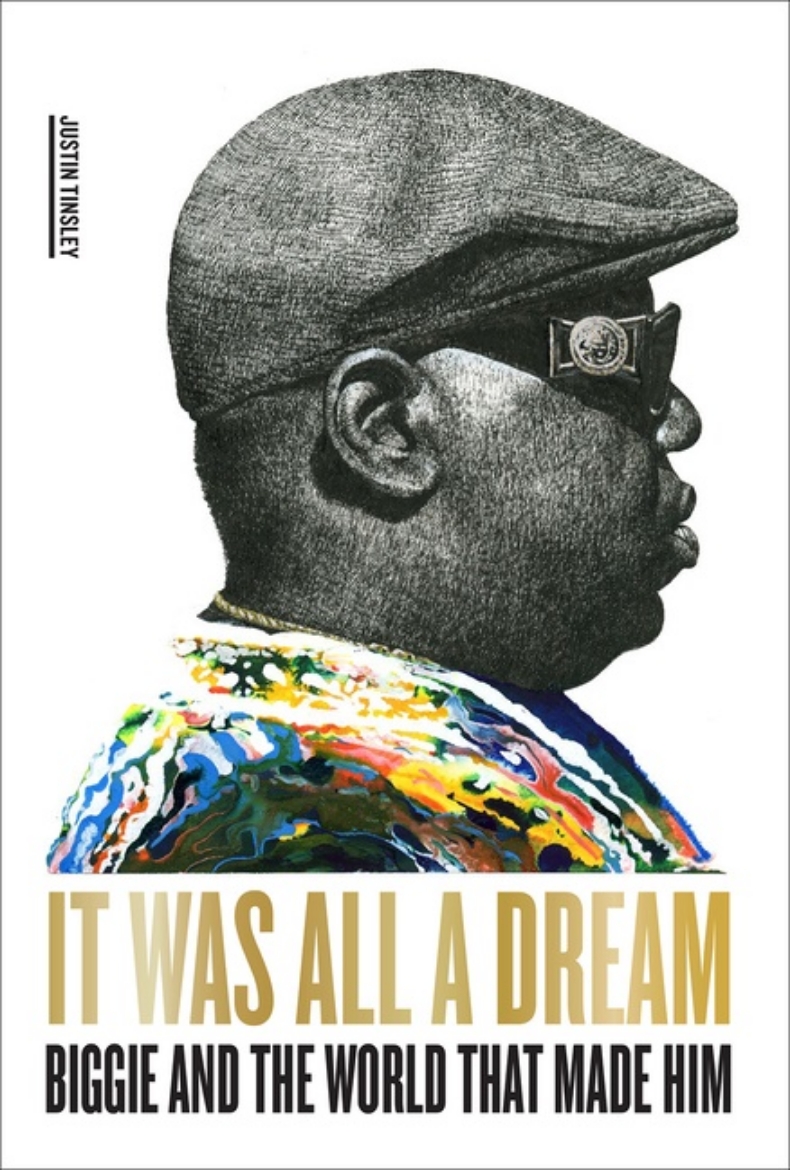 Picture of It Was All a Dream: Biggie and the World That Made Him