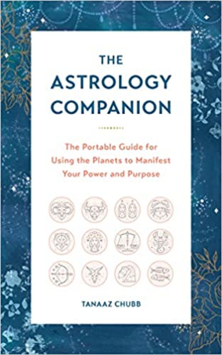 Picture of The Astrology Companion The Portable Guide for Using the Pla