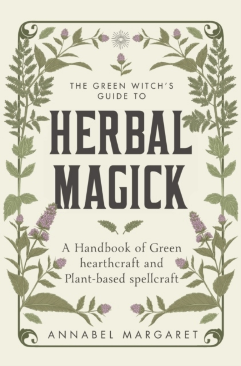 Picture of The Green Witch's Guide to Herbal Magick