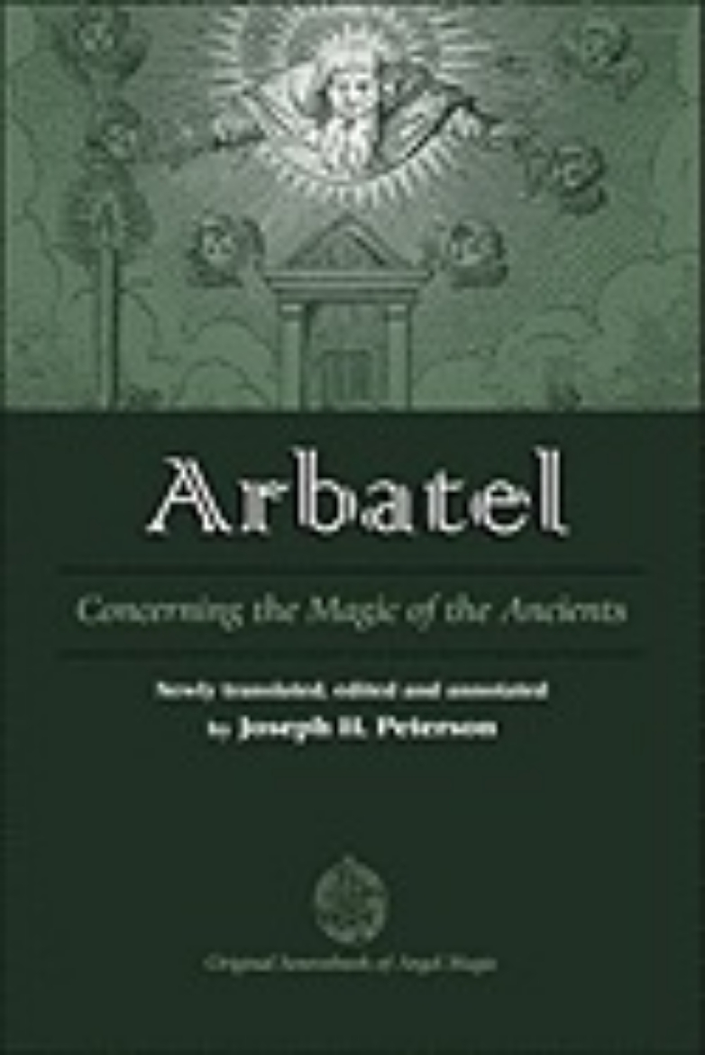 Picture of Arbatel: Concerning the Magic of Ancients: Original Sourcebook of Angel Magic